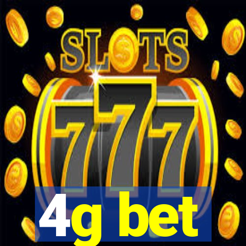 4g bet